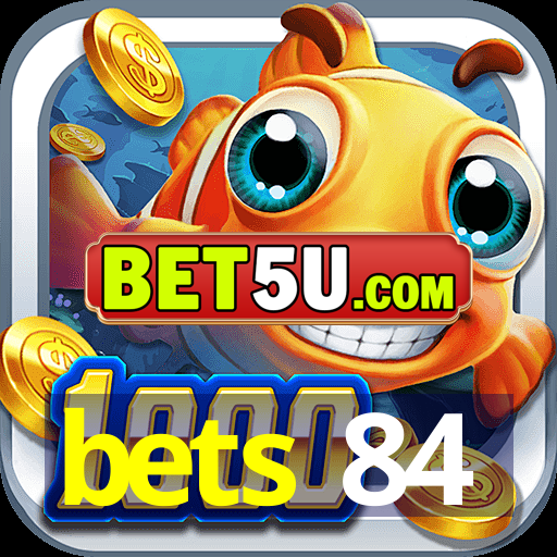 bets 84